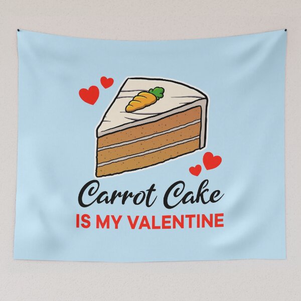 Item preview, Carrot Cake is my valentine designed and sold by jonmlam.