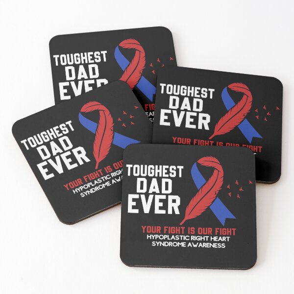 Item preview, Toughest Dad Ever Hypoplastic Right Heart Syndrome designed and sold by diip.