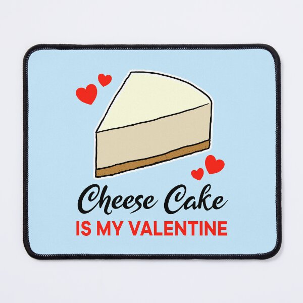 Item preview, Cheese Cake is my valentine designed and sold by jonmlam.