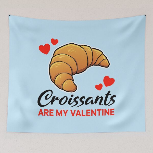 Item preview, Croissants are my valentine designed and sold by jonmlam.