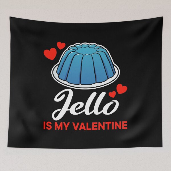 Item preview, Blue Jello is my valentine saying designed and sold by jonmlam.