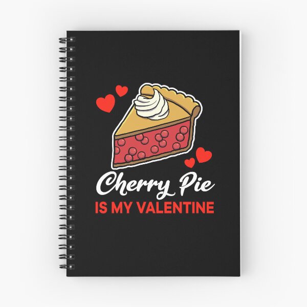 Item preview, Cherry Pie is my valentine saying designed and sold by jonmlam.