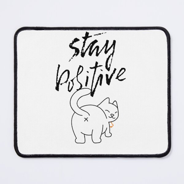 Item preview, stay positive funny cute cat designed and sold by DESIGNIRIS.