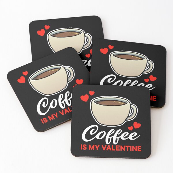 Item preview, Coffee is my valentine saying designed and sold by jonmlam.