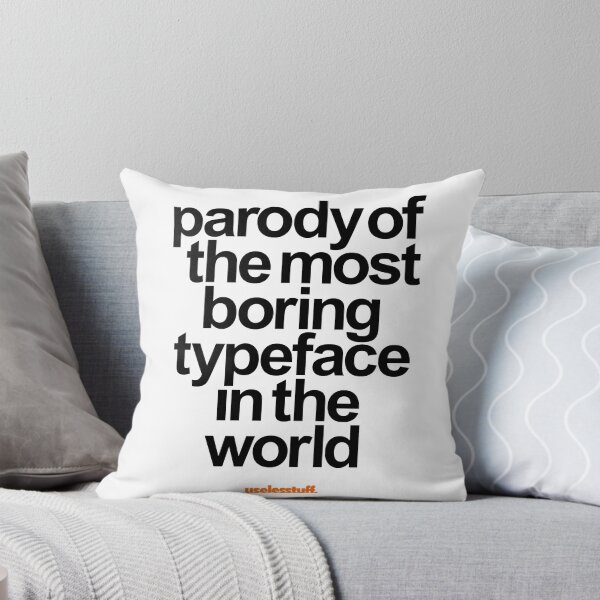 Item preview, 16222-08-BLT – The Most Parodied Typeface (Black) designed and sold by Uselesstuff.