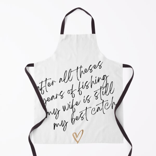 Item preview, after all theses years of fishing my wife is still my best catch, Text Message, designed and sold by Sanabelaa.