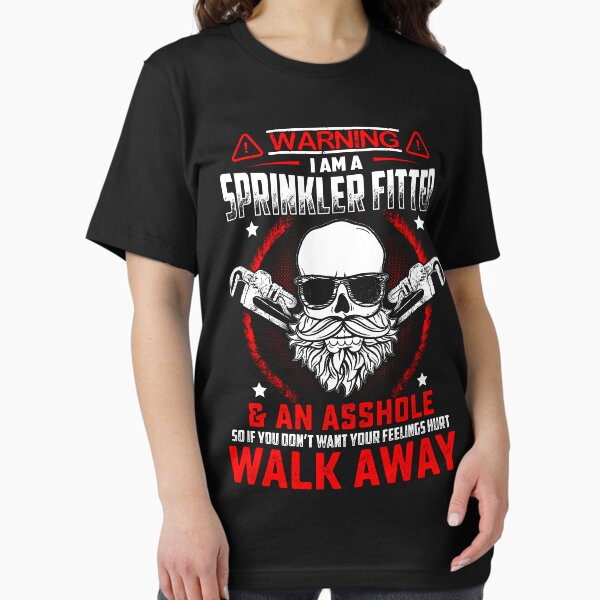 Artikel-Vorschau von SPRINKLER FITTER EIN ARSCHLOCH GEHEN WEG, designt und verkauft von todayshirt.