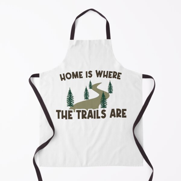 Item preview, Home Is Where The Trails Are Hiking designed and sold by Esskay Designs.