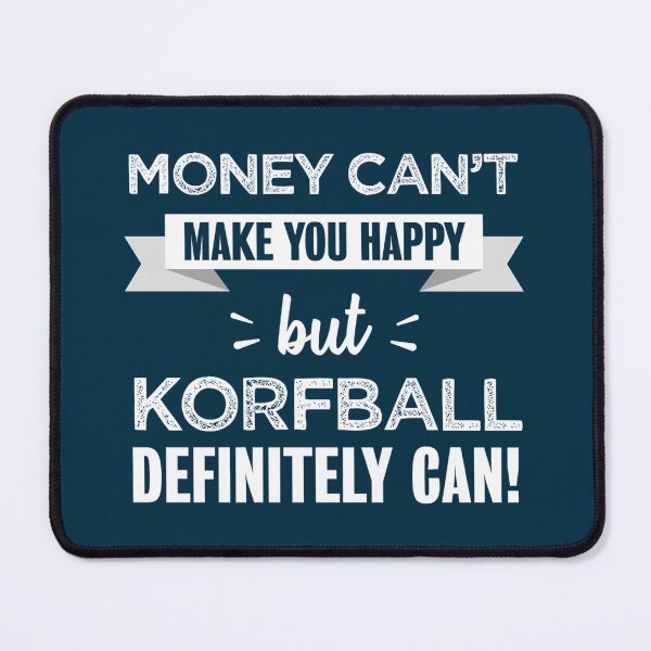 Item preview, Korfball makes you happyFunny gift for Korfballer designed and sold by duymanh25.