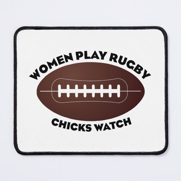 Item preview, Women Play Rugby, Chicks Watch designed and sold by Esskay Designs.