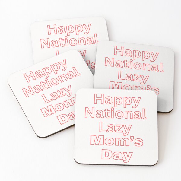 Item preview, National Lazy Mom's Day designed and sold by Simo0455.