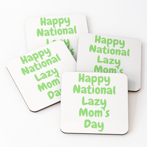 Item preview, National Lazy Mom's Day designed and sold by Simo0455.