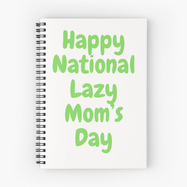 Item preview, National Lazy Mom's Day designed and sold by Simo0455.