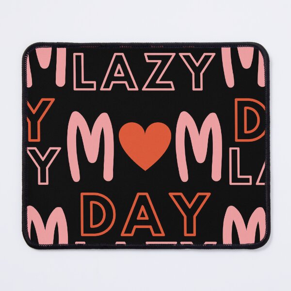 Artikelvorschau, National Lazy Mom's Day entworfen und verkauft von Simo0455.