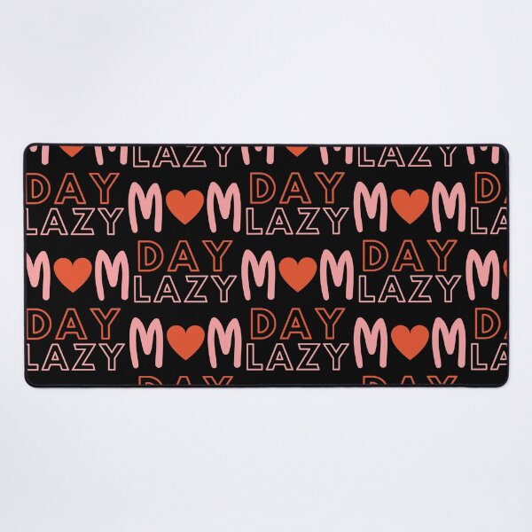 Item preview, National Lazy Mom's Day designed and sold by Simo0455.