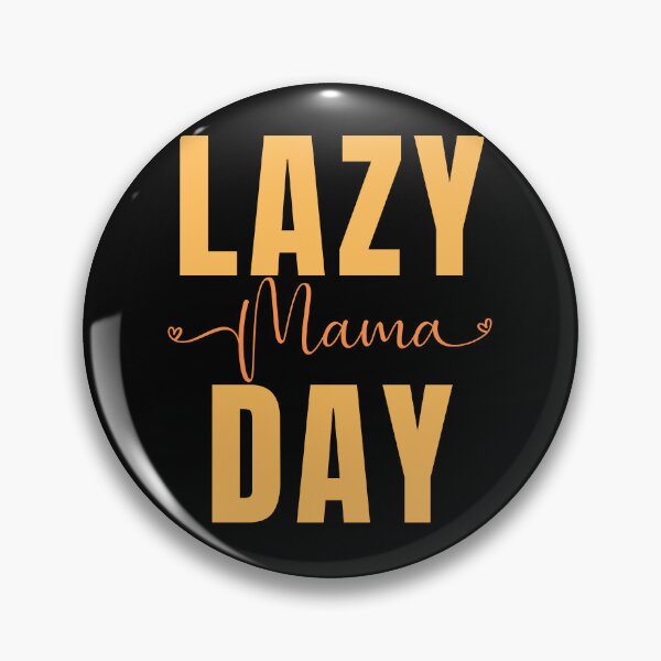 Artikelvorschau, National Lazy Mom's Day entworfen und verkauft von Simo0455.