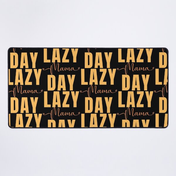 Item preview, National Lazy Mom's Day designed and sold by Simo0455.