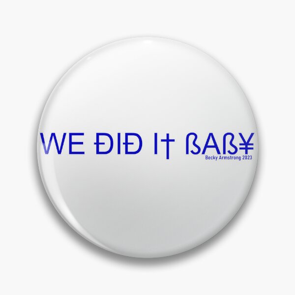Item preview, We did it baby - Becky Armstrong 2023 Blue designed and sold by CatiaCosta.