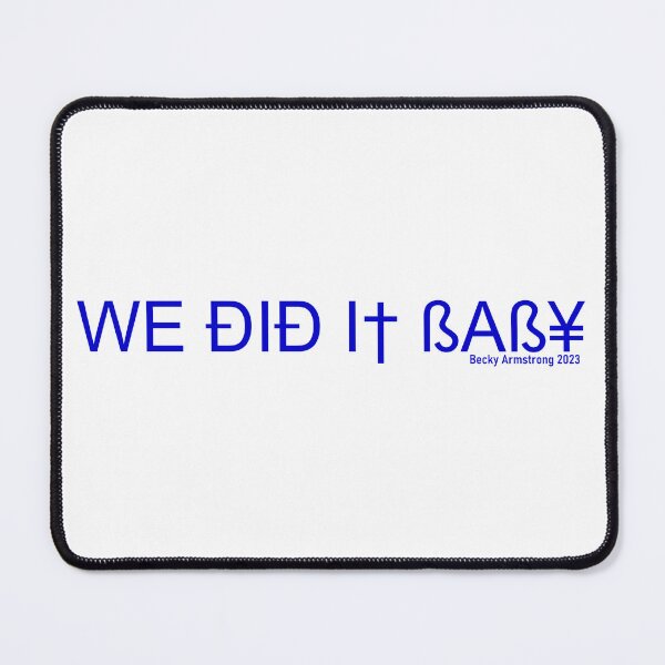 Item preview, We did it baby - Becky Armstrong 2023 Blue designed and sold by CatiaCosta.