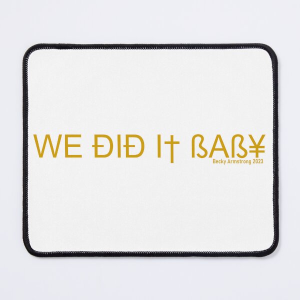 Item preview, We did it baby - Becky Armstrong 2023 Gold designed and sold by CatiaCosta.