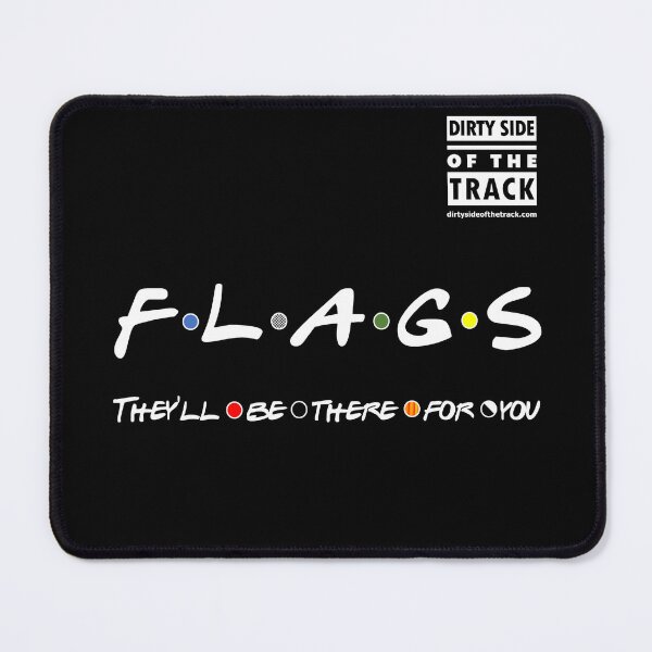 Item preview, FLAGS - They'll be there for you designed and sold by DirtySide.