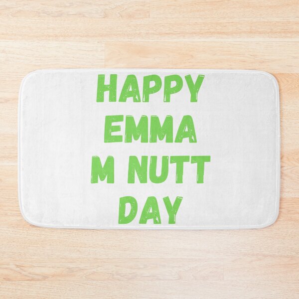 Item preview, Happy Emma M Nutt Day designed and sold by Simo0455.
