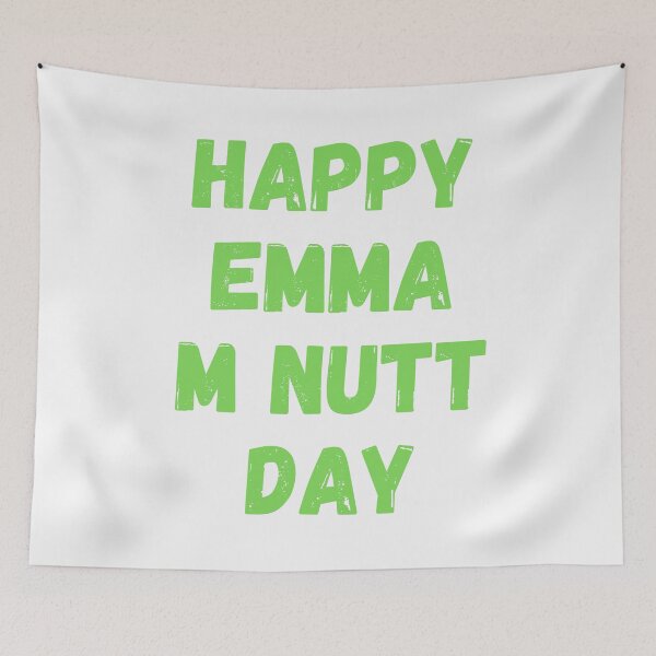 Item preview, Happy Emma M Nutt Day designed and sold by Simo0455.