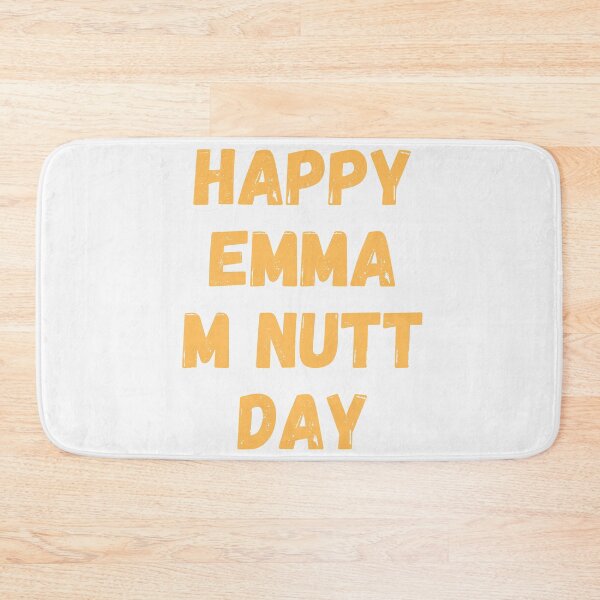 Item preview, Happy Emma M Nutt Day designed and sold by Simo0455.