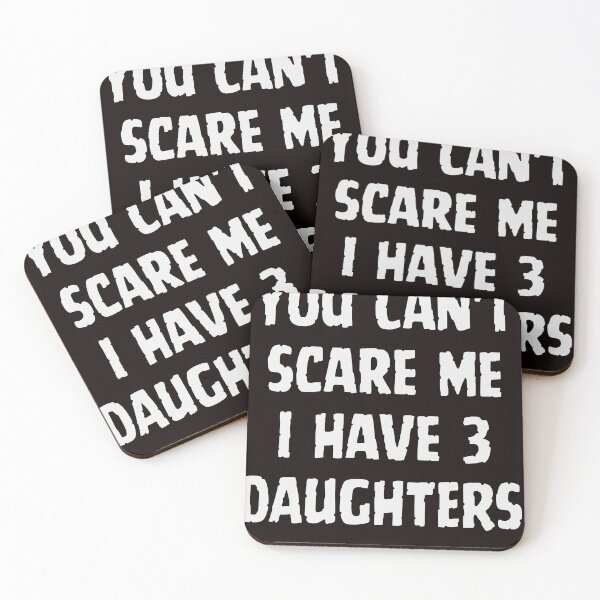 Item preview, You Cant Scare Me I have three Daughters | you dont t scare me i have 3 daughters designed and sold by TshirtWing.
