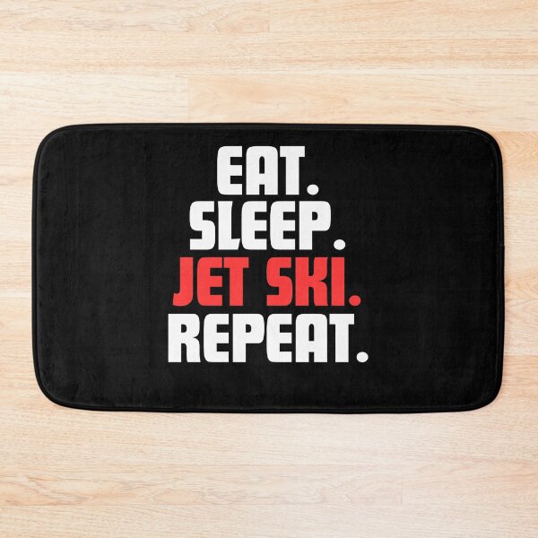 Item preview, Eat. Sleep. Jet Ski. Repeat. designed and sold by danielliamgill.