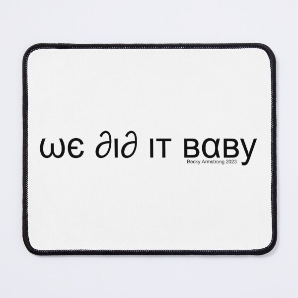 Item preview, We did it baby - Becky Armstrong 2023 Black I designed and sold by CatiaCosta.