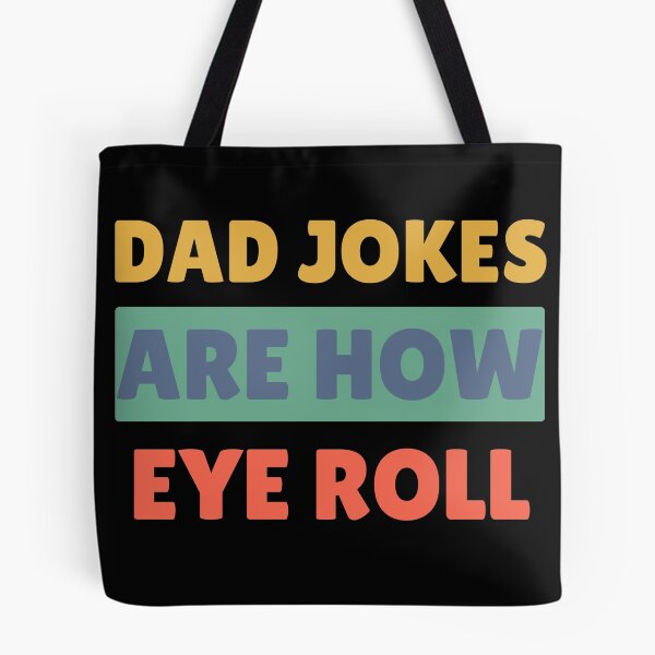 Item preview, Dad Jokes Are How Eye Roll | Dad Joke Shirt | dad jokes are how eyeroll  designed and sold by TshirtWing.
