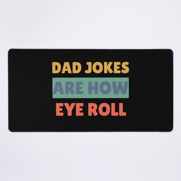 Item preview, Dad Jokes Are How Eye Roll | Dad Joke Shirt | dad jokes are how eyeroll  designed and sold by TshirtWing.