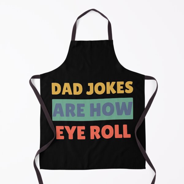 Item preview, Dad Jokes Are How Eye Roll | Dad Joke Shirt | dad jokes are how eyeroll  designed and sold by TshirtWing.