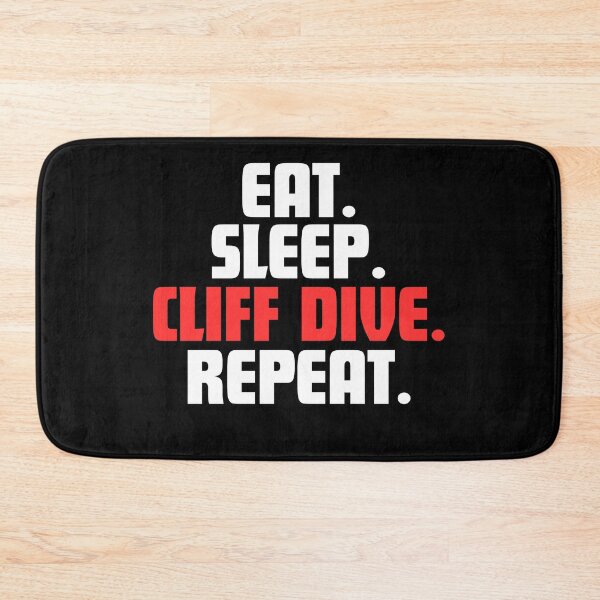 Item preview, Eat. Sleep. Cliff Dive. Repeat. designed and sold by danielliamgill.
