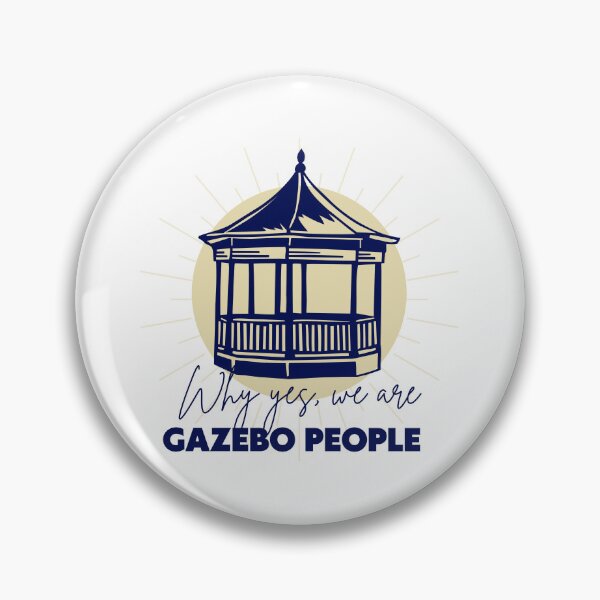 Item preview, Why yes, We are Gazebo People designed and sold by AlpacaSmokes.