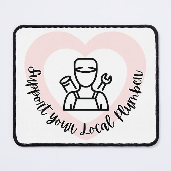Item preview, Support your Local Plumber designed and sold by GabbyC03.