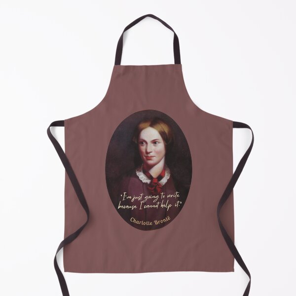 Item preview, Charlotte Brontë portrait and quote: I'm just going to write because I cannot help it. designed and sold by artbleed.