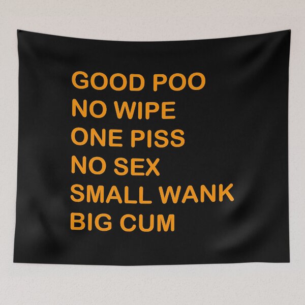 Item preview, GOOD POO NO WIPE ONE PISS NO SEX SMALL WANK BIG CUM designed and sold by arissapalomino.
