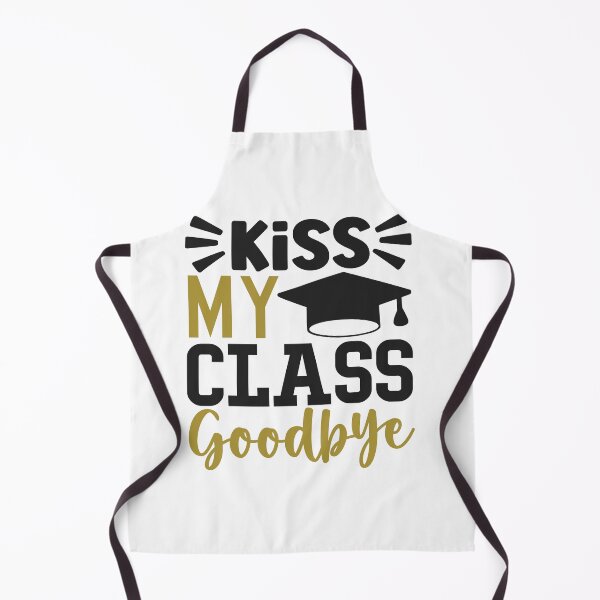 Item preview, Kiss My Class Goodbye designed and sold by techdave.