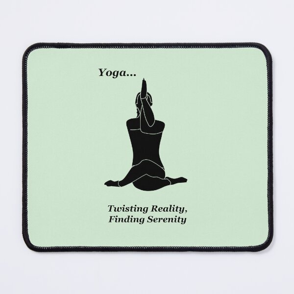 Item preview, Yoga: Twisting Reality, Finding Serenity designed and sold by SomeGuyLou.