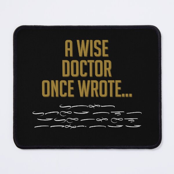 Artikelvorschau, A Wise Doctor Once Wrote Doctor Handwriting Funny entworfen und verkauft von danielliamgill.