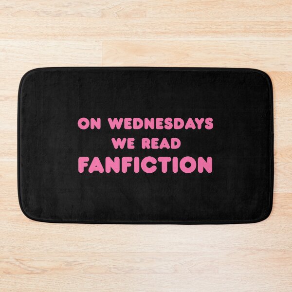 Item preview, On Wednesdays We Read Fanfiction designed and sold by shmodev.