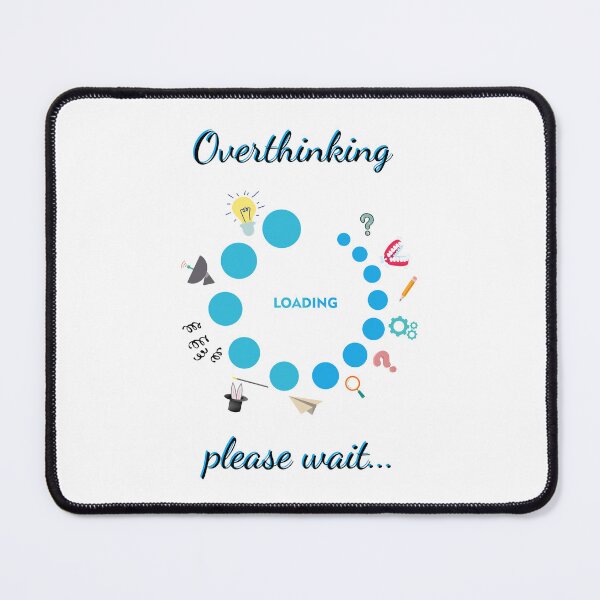 Item preview, Overthinking Please Wait designed and sold by UniCor14.
