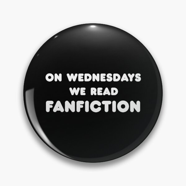 Item preview, On Wednesdays We Read Fanfiction designed and sold by shmodev.