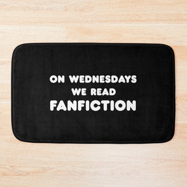 Item preview, On Wednesdays We Read Fanfiction designed and sold by shmodev.