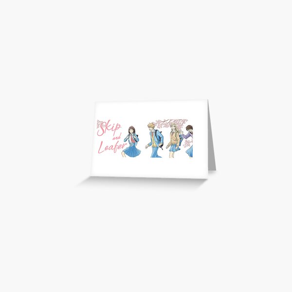 Skip and Loafer lonely Yamada | Greeting Card