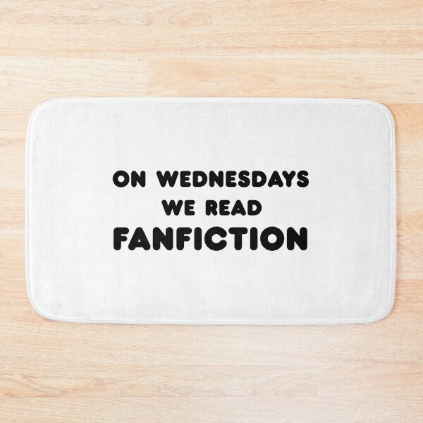 Item preview, On Wednesdays We Read Fanfiction designed and sold by shmodev.