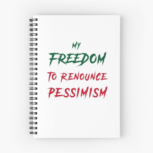Item preview, My freedom to renounce pessimism designed and sold by CREATINERY.