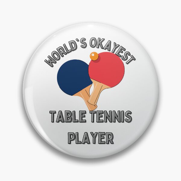 Item preview, World's Okayest Table Tennis Player Design designed and sold by RektRepublic.